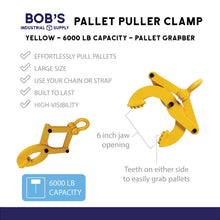 Load image into Gallery viewer, Pallet Puller Clamp in Yellow, 6000 lb pound Capacity – Pallet Grabber